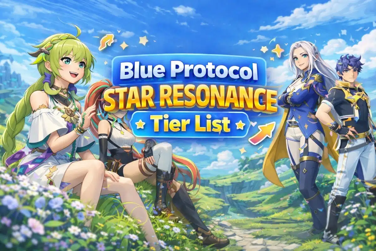 Blue Protocol Star Resonance Tier List